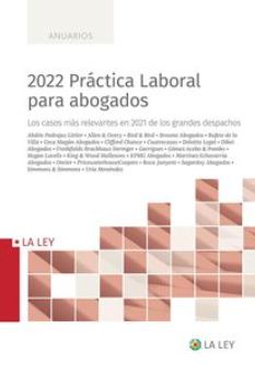 ANUARIOS.- 2022 PRÁCTICA LABORAL PARA ABOGADOS