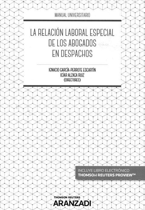 La Relación Laboral Especial de los Abogados en Despachos