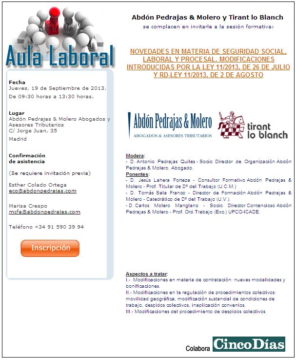 SESION AULA LABORAL - NOVEDADES EN MATERIA DE SEGURIDAD SOCIAL, LABORAL Y PROCESAL. MODIFICACIONES INTRODUCIDAS POR LA LEY 11/2013 Y EL RDLEY 11/2013