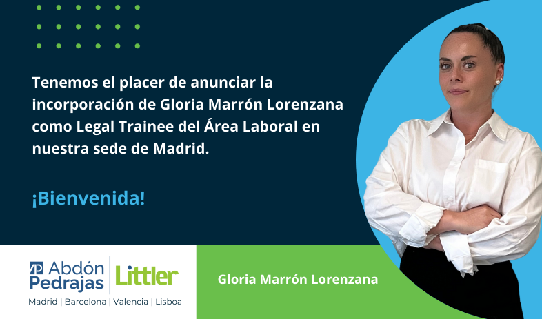 Tenemos el placer de anunciar la incorporación de Gloria Marrón Lorenzana como Legal Trainee del Área Laboral de la Sede de Madrid. ¡Bienvenida!