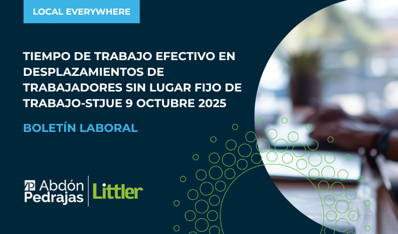 TIEMPO DE TRABAJO EFECTIVO EN DESPLAZAMIENTOS DE TRABAJADORES SIN LUGAR FIJO DE TRABAJO-STJUE 9 OCTUBRE 2025