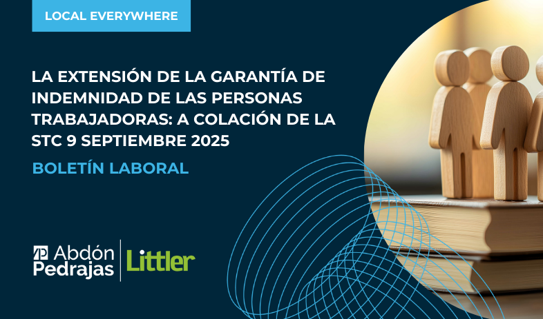 BOLETÍN LABORAL: LA EXTENSIÓN DE LA GARANTÍA DE INDEMNIDAD DE LAS PERSONAS TRABAJADORAS: A COLACIÓN DE LA STC 9 SEPTIEMBRE 2025.