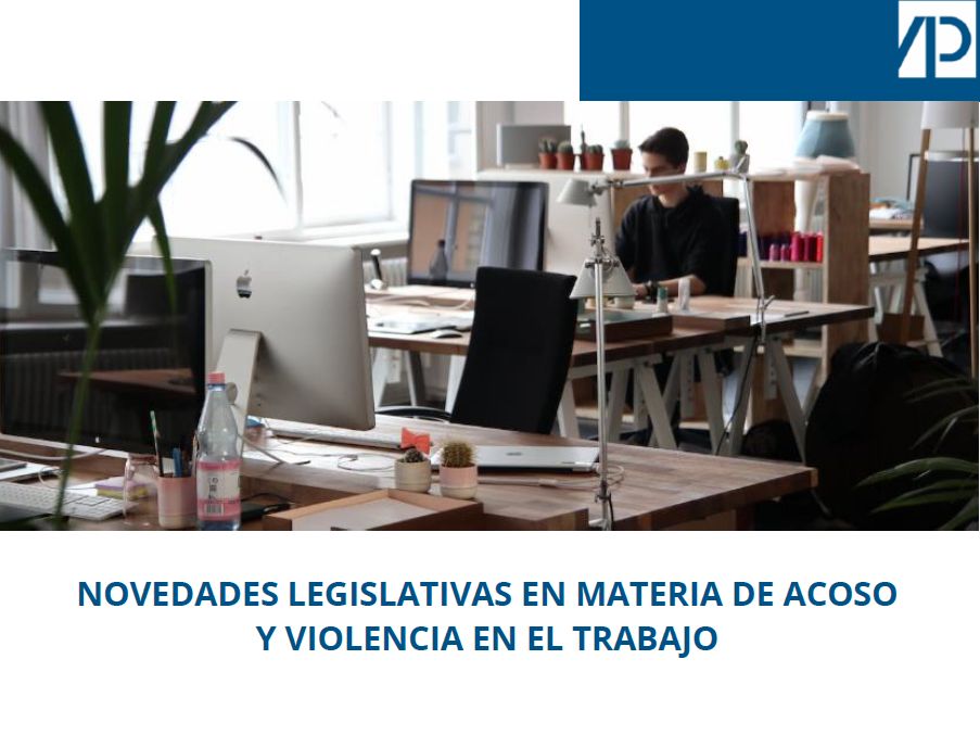 NOVEDADES LEGISLATIVAS EN MATERIA DE ACOSO Y VIOLENCIA EN EL TRABAJO