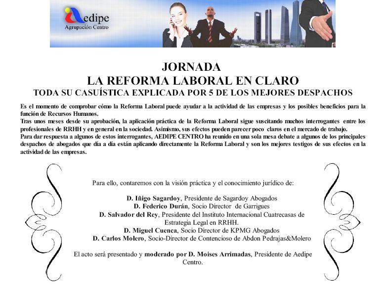 JORNADA LA REFORMA LABORAL EN CLARO. Toda su casuística explicada por 5 de los mejores Despachos.