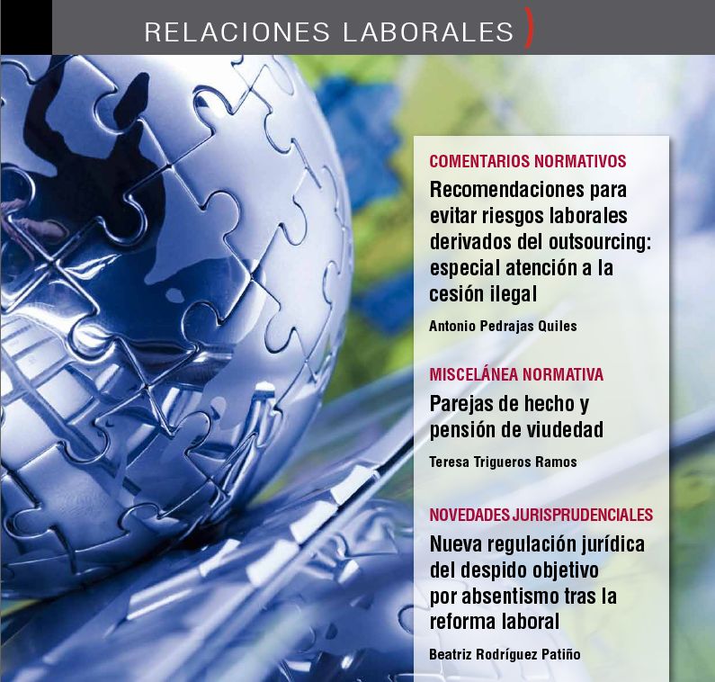 Relaciones Laborales: Recomendaciones para evitar riesgos laborales derivados del outsourcing: especial atención a la cesión ilegal. Antonio Pedrajas Quiles - Socio Abdón Pedrajas & Molero