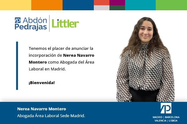 Damos la bienvenida a Nerea Navarro Montero como Abogada del Área Laboral de Abdón Pedrajas Littler. ¡Enhorabuena!.