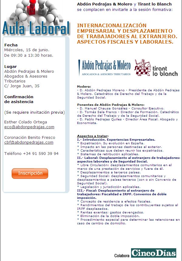 SESIÓN AULA LABORAL (ABDÓN PEDRAJAS & MOLERO ABOGADOS) - INTERNACIONALIZACIÓN EMPRESARIAL Y DESPLAZAMIENTO DE TRABAJADORES AL EXTRANJERO. ASPECTOS FISCALES Y LABORALES.