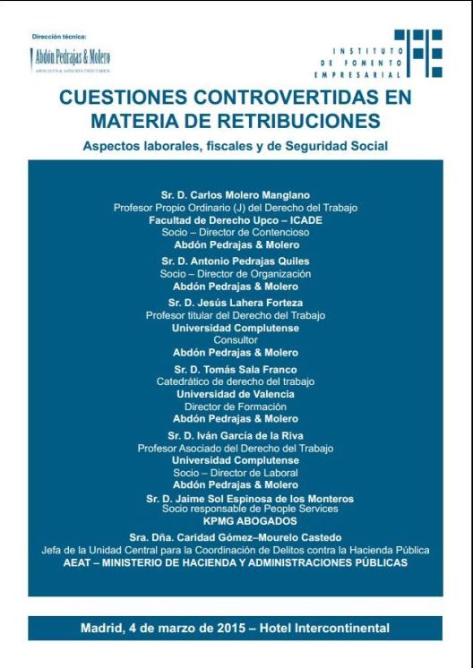 CUESTIONES CONTROVERTIDAS EN MATERIA DE RETRIBUCIONES. Aspectos Laborales, Fiscales y de Seguridad Social