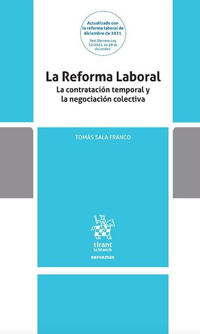 LA REFORMA LABORAL. La contratación temporal y la negociación colectiva