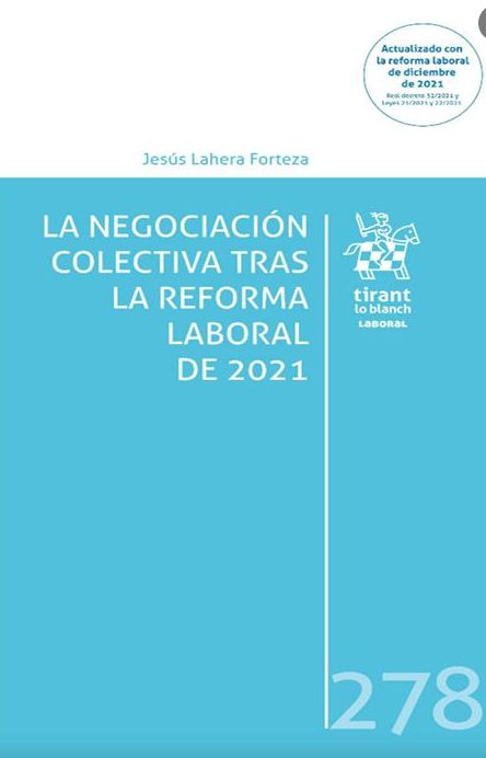 LA NEGOCIACIÓN COLECTIVA TRAS LA REFORMA LABORAL DE 2021