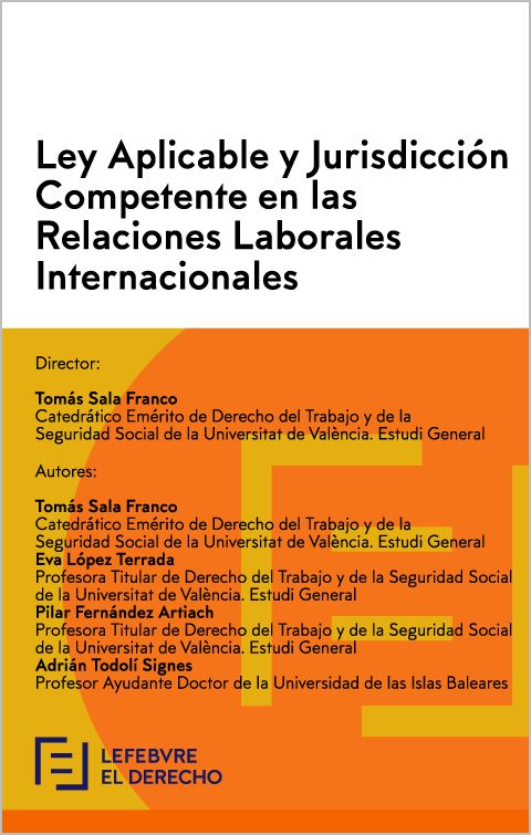 Ley Aplicable y Jurisdicción Competente en las Relaciones Laborales Internacionales