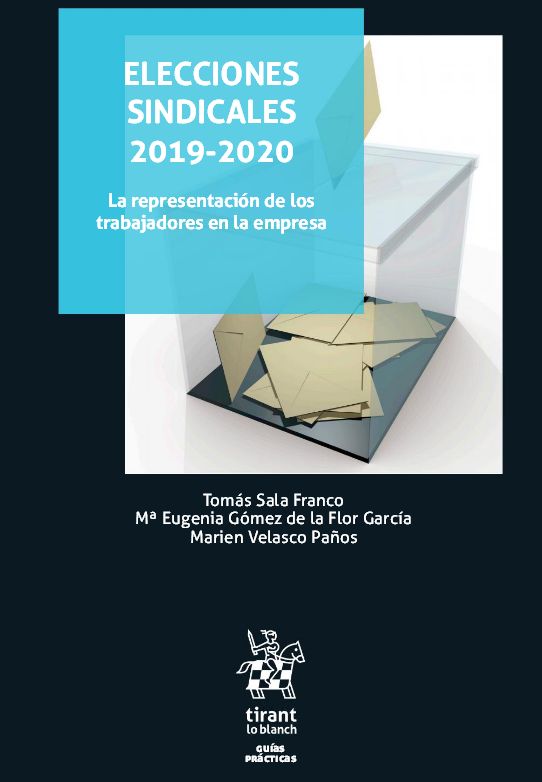 Elecciones Sindicales 2019-2020. La Representación de los Trabajadores en la Empresa