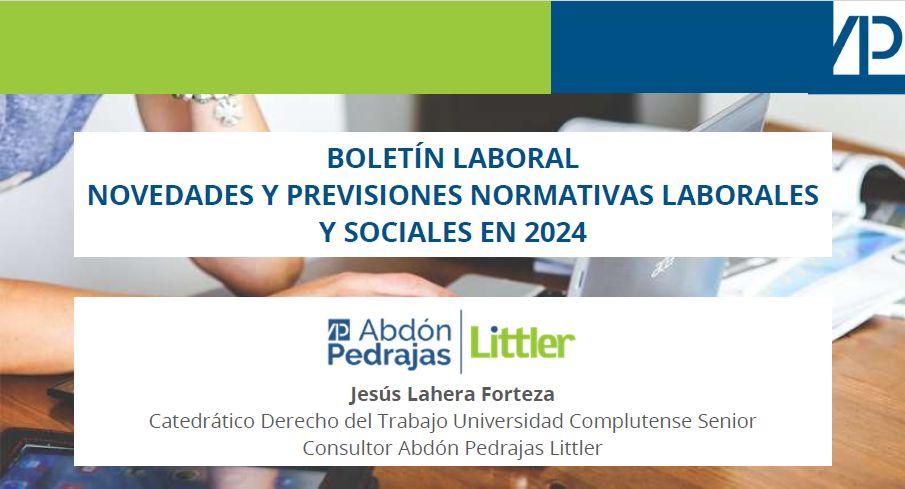 BOLETÍN LABORAL NOVEDADES Y PREVISIONES NORMATIVAS LABORALES Y SOCIALES 2024