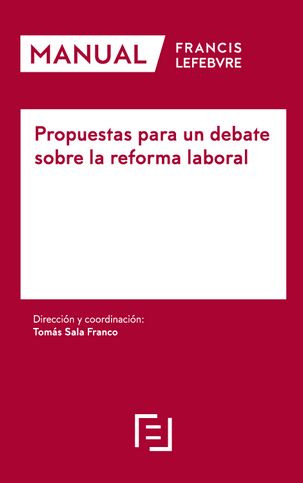 Propuestas para un debate sobre La Reforma Laboral
