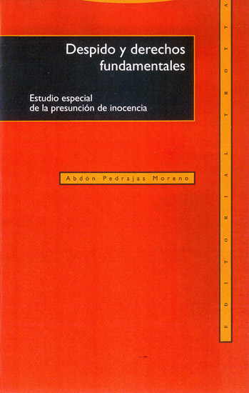 Despido y derechos fundamentales - Estudio especial de la presunción de inocencia