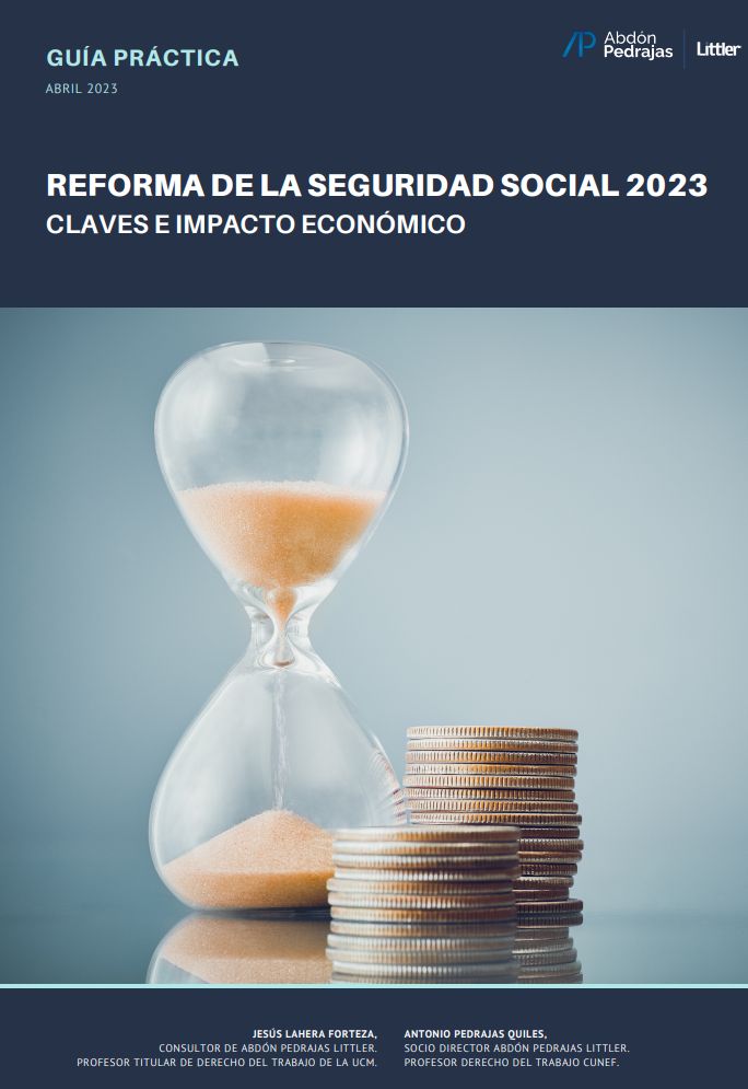 GUIA PRÁCTICA.- REFORMA DE LA SEGURIDAD SOCIAL 2023. Claves e impacto económico.