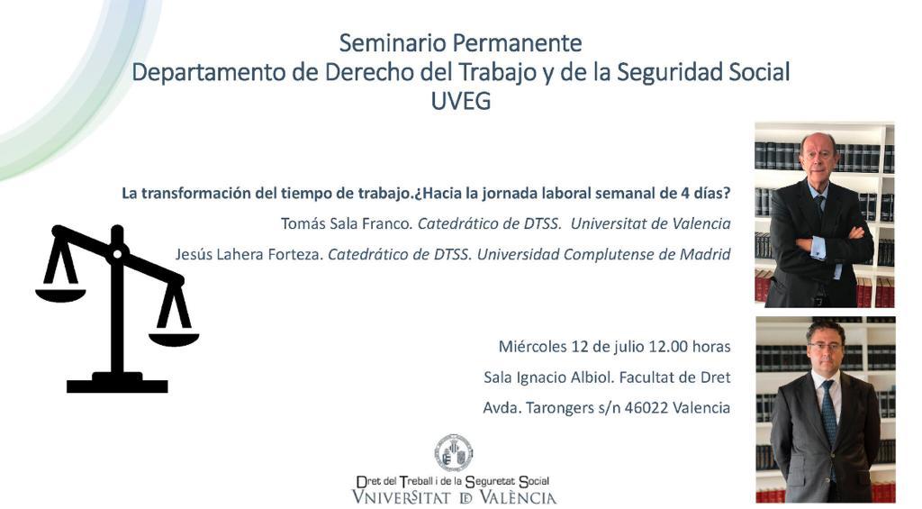 SEMINARIO PERMANENTE DEPARTAMENTO DE DERECHO DEL TRABAJO Y DE LA SEGURIDAD SOCIAL UVEG.- La transformación del tiempo de trabajo. ¿Hacia la jornada laboral semanal de 4 días?.